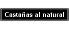 Castaas al natural