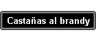 Castaas al brandy