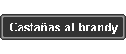 Castaas al brandy