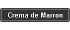 Crema de Marron