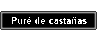 Pur de castaas
